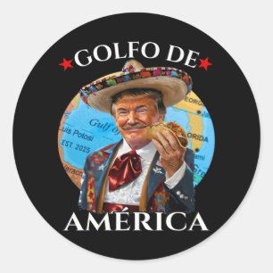 Sticker Rond Funny Golfo De America Style Mexicain Amusant Poli