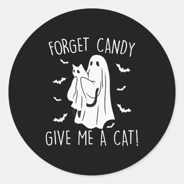 Sticker Rond Funny Halloween Cat Ghost Forget Candy Give Me Cat (Devant)