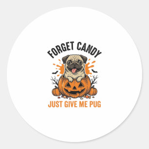 Sticker Rond Funny Halloween Pug Forget Candy Shirt Design_1