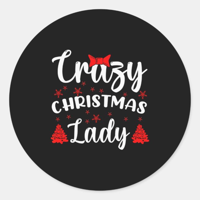 Sticker Rond Funny Humor I Crazy Christmas Lady  (Devant)