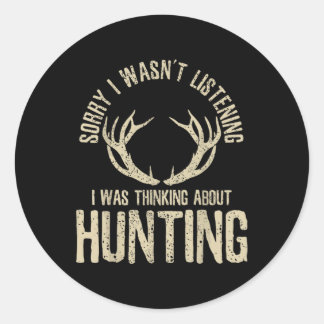 Sticker Rond Funny Hunting Quote Saying Deer Venison Elk Hunter