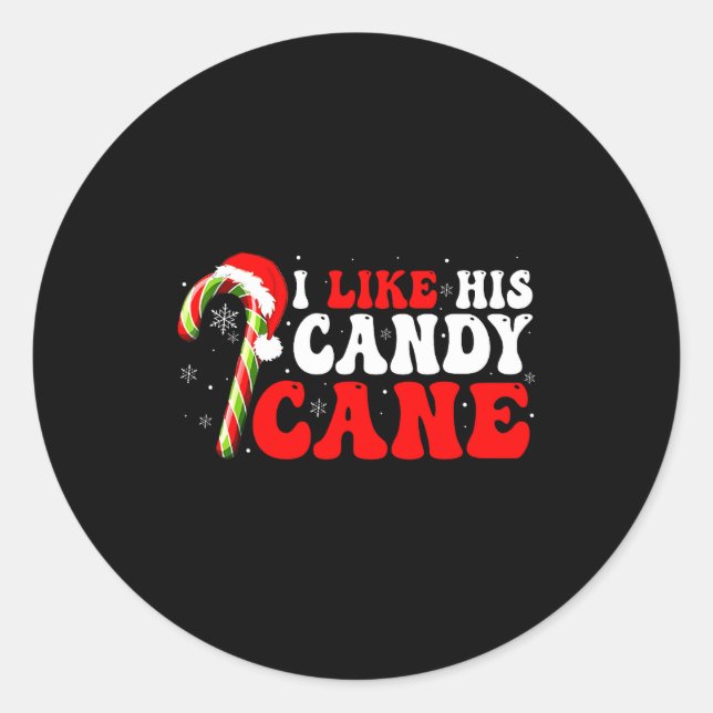 Sticker Rond Funny I Like His Candy Cane Couples Matching Chris (Devant)