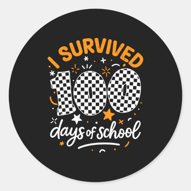 Sticker Rond Funny I Survived 100 Days Of School Student Teache (Devant)