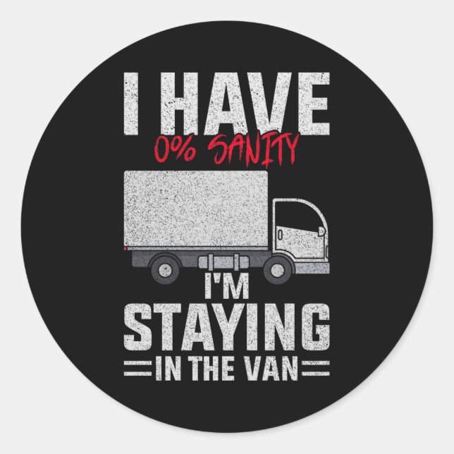 Sticker Rond Funny I'm Staying In Tha Van Phasmophobia Man Wome (Devant)