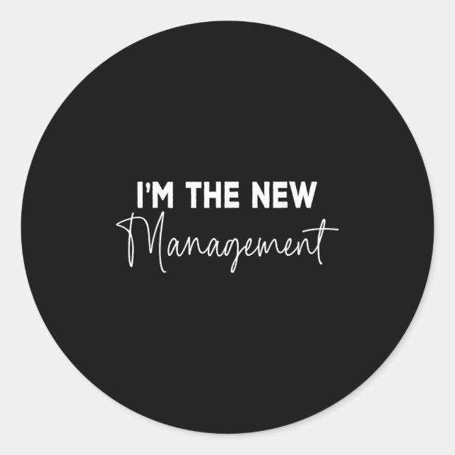 Sticker Rond Funny I'm The New Management Bridal Cute New Bride (Devant)