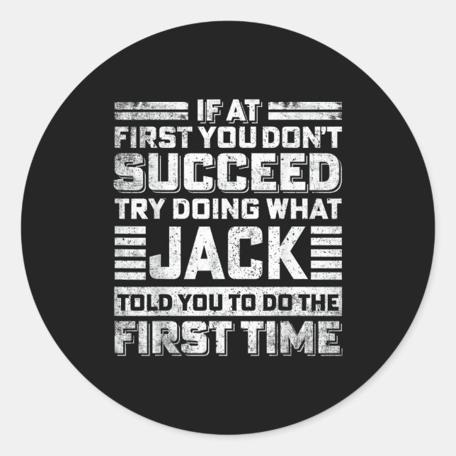 Sticker Rond Funny Jack If At First You Don't Succeed Try Doing (Devant)