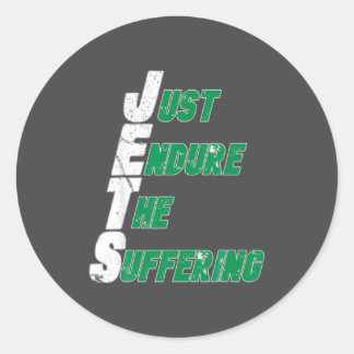 Sticker Rond Funny Jets Just Endure The Suffering Football 