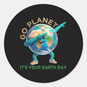 Sticker Rond Funny Jour des terres Go Planet Son Jour des terre