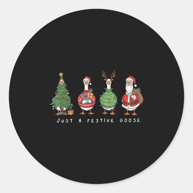 Sticker Rond Funny Just A Festive Goose Santa Reindeers Merry X (Devant)