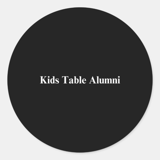 Sticker Rond Funny Kids Table Alumni Thanksgiving Novelty Humor (Devant)