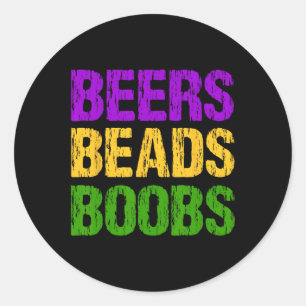 Sticker Rond Funny Mardi Gras Beers Beads Breast Tea Fun Nouvea