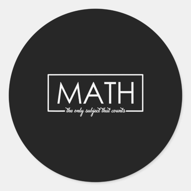 Sticker Rond Funny Math Teacher, The Only Subject That Counts  (Devant)