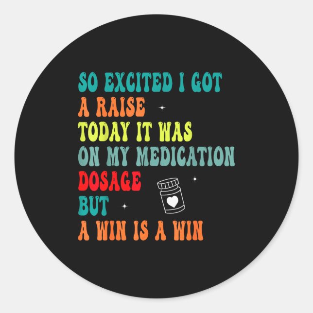 Sticker Rond Funny Medication Dosage Joke Dark Humor Sarcastic  (Devant)