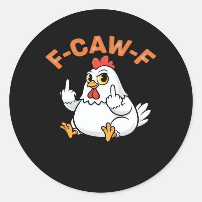 Sticker Rond Funny Meme F-Caw-F Chicken (Devant)
