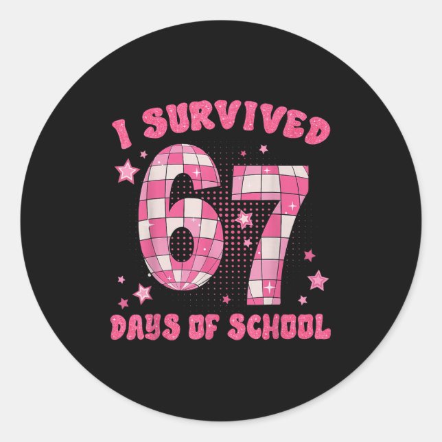 Sticker Rond Funny Meme Six Seven Teacher I Survived 67 Days Of (Devant)