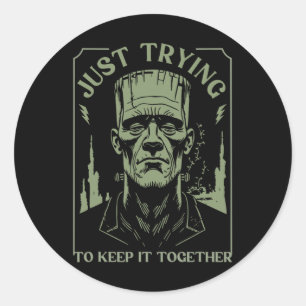 Sticker Rond Funny Monstre Frankenstein Essaie Juste De Le Gard