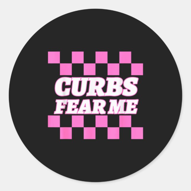 Sticker Rond Funny New Driver Curbs Fear Me Bad Drivers  (Devant)