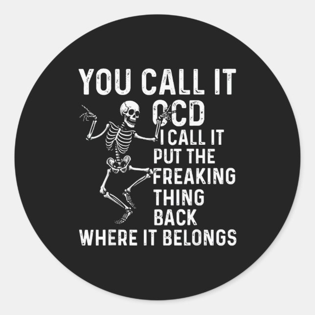 Sticker Rond Funny Ocd Quote Put It Back Where It Belongs  (Devant)