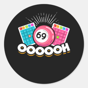 Sticker Rond Funny Oooh 69 Queen Bingo Fan LGBT