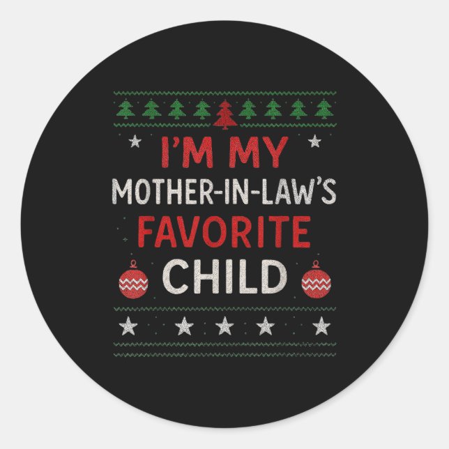 Sticker Rond Funny Parent - Im My Mother In Laws Favorite Child (Devant)