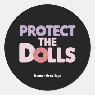 Sticker Rond Funny Protéger les poupées : Trans Women Solidarit