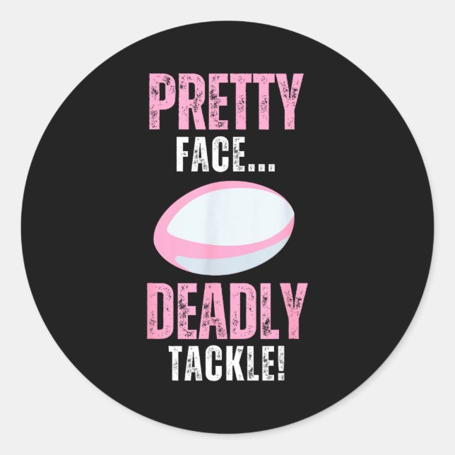 Sticker Rond Funny Rugby Gift For Girls Pretty Face Deadly Tack (Devant)