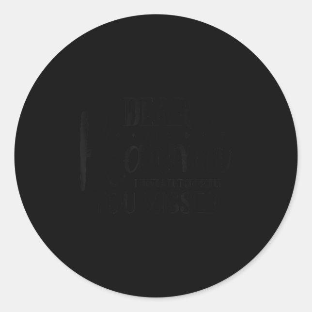 Sticker Rond Funny Sarcastic Sy Quotes For Women Dear Karma  (Devant)