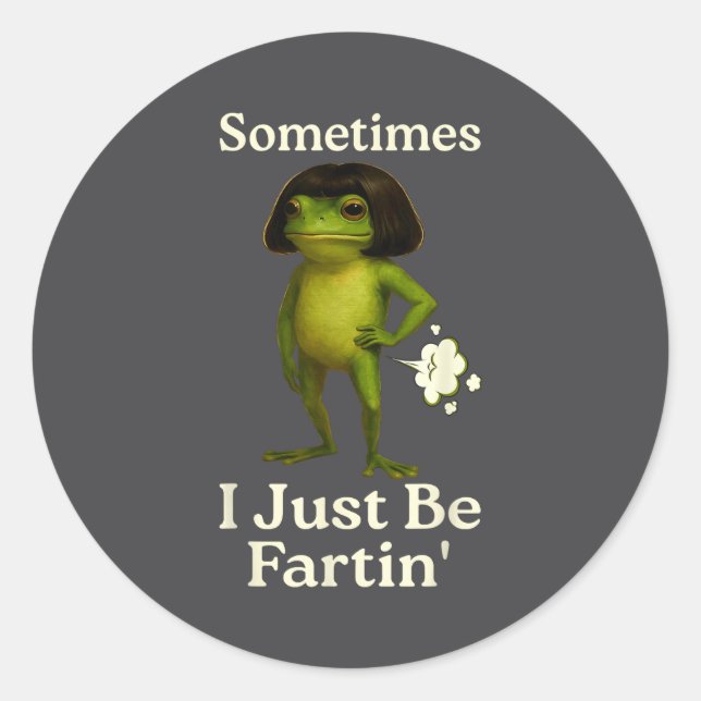 Sticker Rond Funny Saying Sometimes Just Fartin Frog Frog I (Devant)