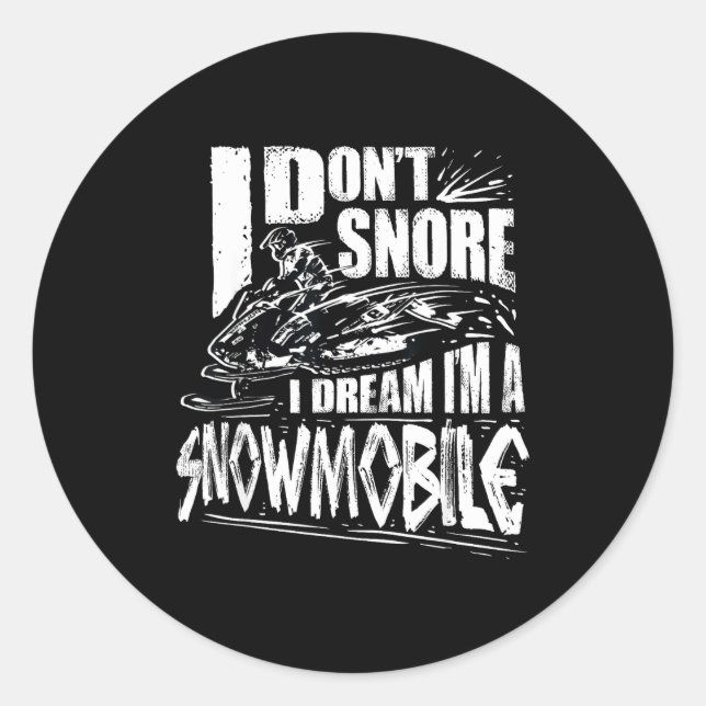 Sticker Rond Funny Snowmobile Dream Snowmobile Driving  (Devant)
