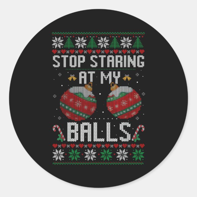 Sticker Rond Funny Stop Staring At My Ornament Ugly Christmas  (Devant)