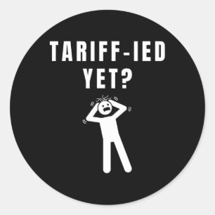 Sticker Rond Funny Tarifs Terrifiés Tarifs Anti-Trump Poli