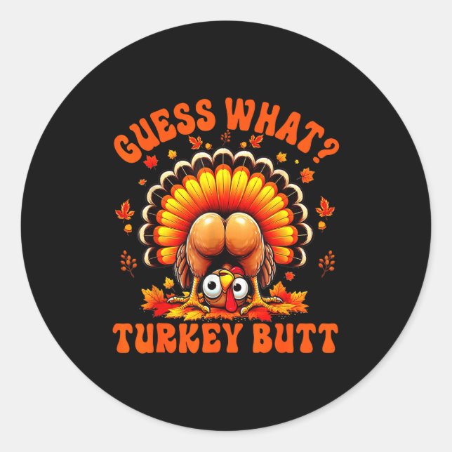 Sticker Rond Funny Thanksgiving Guess What Turkey Butt Couples  (Devant)