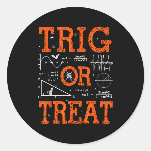 Sticker Rond Funny Trig Or Treat Trigonometry Math Teacher Hall (Devant)