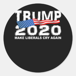 Sticker Rond Funny TRUMP 2020 Faire pleurer à nouveau les libér