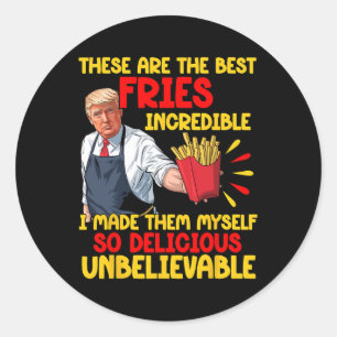 Sticker Rond Funny Trump Fast Food Humour Fries Election 2024 B
