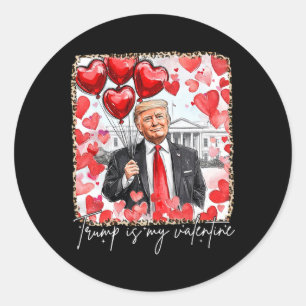 Sticker Rond Funny Valentine Day Trump Est Mon Valentin Rouge B