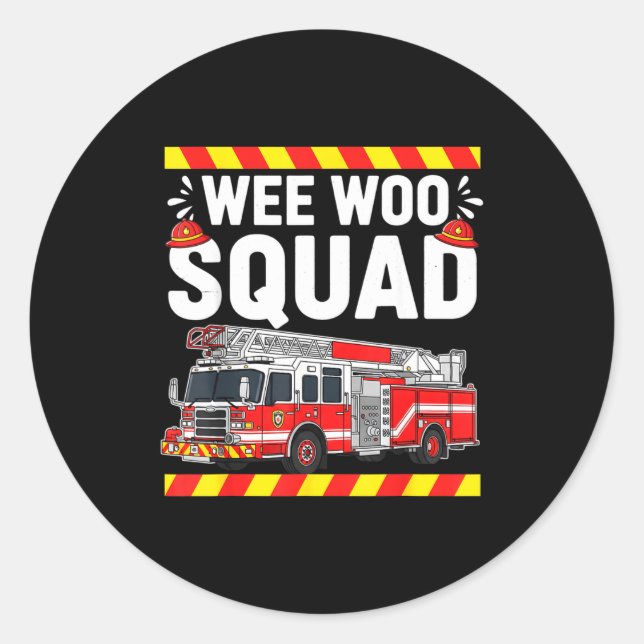 Sticker Rond Funny Wee Woo Squad Fire Department Firefighter Fi (Devant)