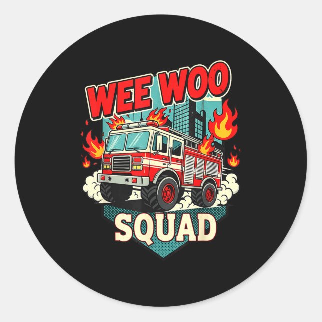 Sticker Rond Funny Wee Woo Squad Fire Department Firefighter Fi (Devant)