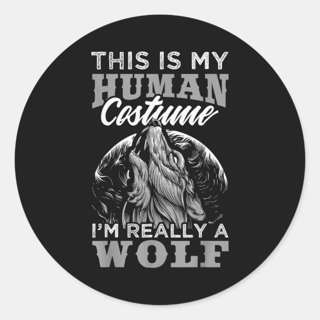 Sticker Rond Funny Wolf Design Human Costume I'm A Wolf  (Devant)