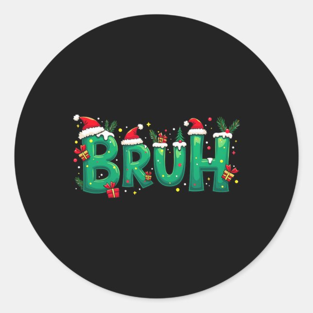 Sticker Rond Funny Xmas Bruh (Devant)