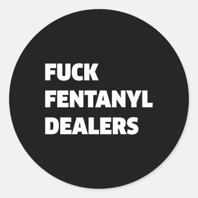 Sticker Rond Fvck Concessionnaires Fentanyl Anti-Douleur Et Mal (Devant)