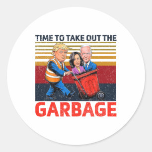 Sticker Rond Garbyge Pour Trump 2024 Drôle Temps Pour Sortir Le