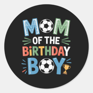 Sticker Rond Garçon d'anniversaire de football Vie de maman Foo