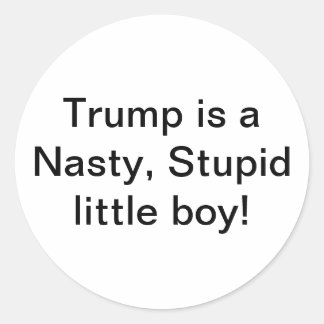 Sticker Rond Garçon méchant stupide Trump Hankamer Artjunkhaus