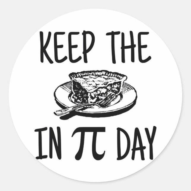 Sticker Rond Garder la tarte dans Pi Day (Devant)