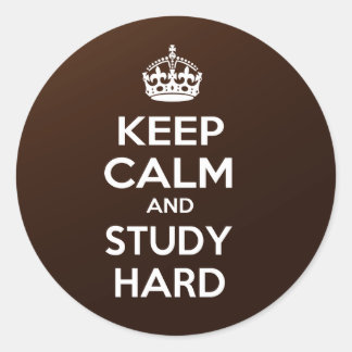 Sticker Rond Gardez le calme et étudiez dur