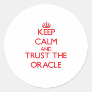 Sticker Rond Gardez le calme et faites confiance à Oracle