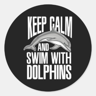 Sticker Rond Gardez Le Calme Et La Baignade Avec Dauphins Dauph