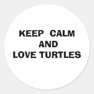 Sticker Rond Gardez le calme et l'amour des tortues