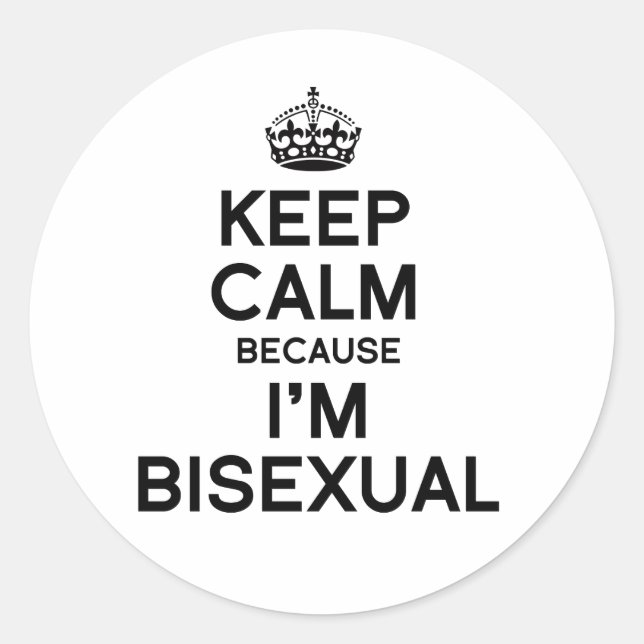 STICKER ROND GARDEZ LE CALME PARCE QUE JE SUIS BISEXUEL (Devant)